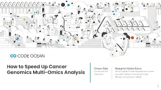 Webinar: How to Speed Up Cancer Genomics Multi-Omics Analysis