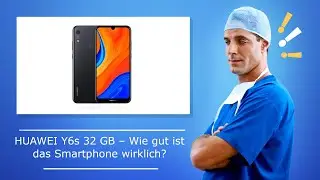 🚑  HUAWEI Y6s 32 GB – Wie gut ist das Smartphone wirklich?