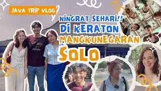 SOLO | SEHARI MENJADI RAJA DAN RATU DI KERATON MANGKUNEGARAN!!