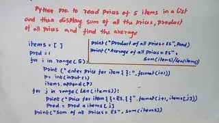 python pro. to read prices of 5 items in a list and then display sum,product, average of all prices