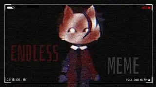 ENDLESS Meme // Michael Afton // MY AU // Inspired