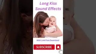 Long Kiss Sound Effects 