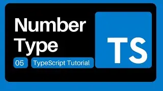05  Number Type - TypeScript Tutorial for Beginners