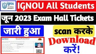 June 2023 Exam Hall Ticket Released | IGNOU Hall Ticket June 2023 | IGNOU EXAM UPDATE | IGNOU NEWS