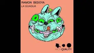 Ramon Bedoya - La GuaGua (Preview Edit)