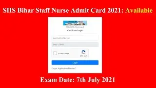 Bihar Staff Nurse 4102 Admit Card Download 2021 How To Get Hall Ticket - Job Details