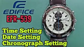 Casio Edifice EFR-539 Time and Date Setting, Chronograph Setting Instructions | SolimBD