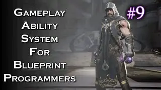 UE4 Gameplay Ability System for Blueprint Programmers - Pt 9  - Example of Using C++ Functions