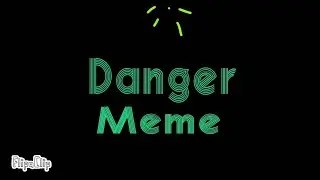 Danger meme ☣️ animação