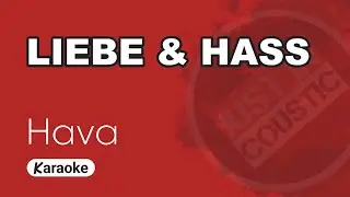 Hava - Liebe & Hass (Karaoke with Lyrics)