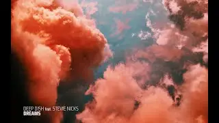 Deep Dish - Dreams (Extended Club Mix)