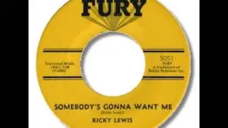 Ricky Lewis - Somebody's Gonna Want Me 1968