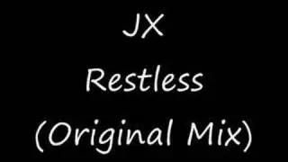 JX - Restless