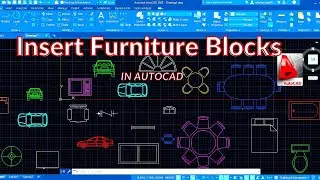 Insert Furniture In Autocad || Download And Add Blocks/Furniture Of Your Choice In Autocad