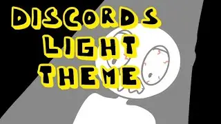 Discord Light Theme Be Like