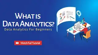 What is Data Analytics? Data Analytics For Beginners | Data Analytics Tutorial