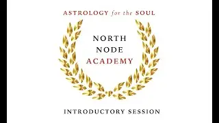 North Node Academy Introductory Session