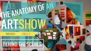 The Anatomy of an Art show