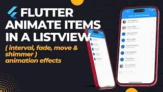 Flutter tutorial; animated list of users with (interval, fadeIn, move & shimmer) animation effects