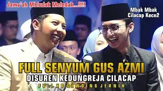 FULL PECAH SHOLAWATAN BERSAMA GUS AZMI DI SUREN KEDUNGREJA 05 JULI 2024