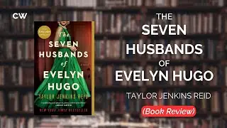The Seven Husbands of Evelyn Hugo : A Review