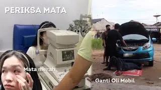 Periksa Mata | Ganti Oli Mobil | Cari Jemuran Baju - Daily Vlog