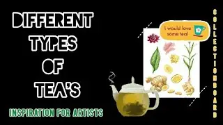 Different type of Tea's #ideas #tea #inspiration #collection #artist #art #artseries #viral