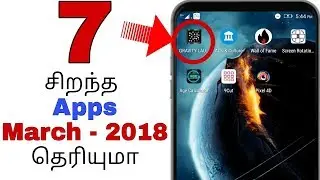 Best Apps March 2018 || தமிழில்