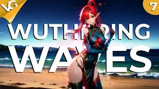 ✅Стрим Wuthering Waves | ЧАСТЬ 7