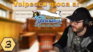Volpescu gioca a Ace attorney Justice For All: Episodio 3 - 1° Caso: Un regalo speciale