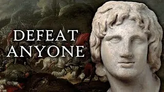 Alexander The Great: How To Be UNBEATABLE