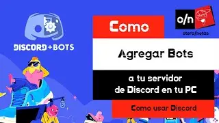 Como agregar o poner BOTS en tu servidor de DISCORD. Como usar DISCORD