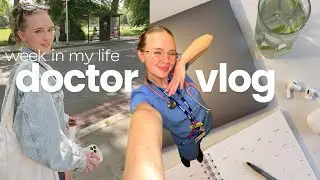 A Week (ish) in My Life as a Doctor