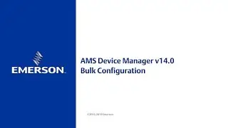 AMS Device Manager v14.0 - Bulk Configuration