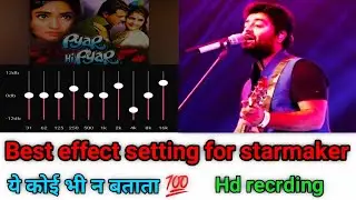 starmaker custom setting | starmaker song recrding best setting with normal earphone| 