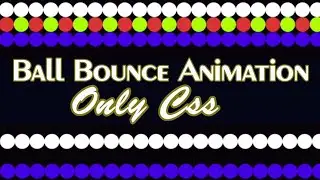Ball Bounce Animation|How to Make Ball Bounce Animation Only Css