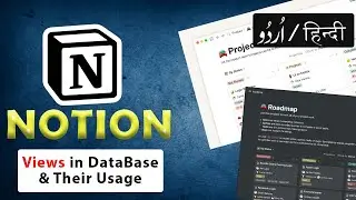How to Use Views in DataBase in Notion | Tutorial - in اردو / हिंदी ` [Hindi]