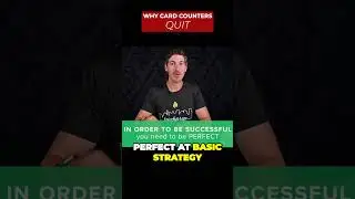 The #1 Reason Card Counters Quit