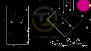 Happy Birthday Template Black Screen | Black Screen Birthday Template | Birthday Template