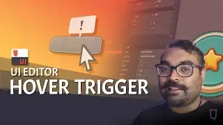UI Editor Tutorial: Hover Trigger