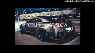 COLIN - LAST FLOW|Phonk