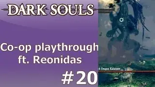 Dark Souls Co-op Playthrough Part 20