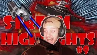 Stream Highlights #9