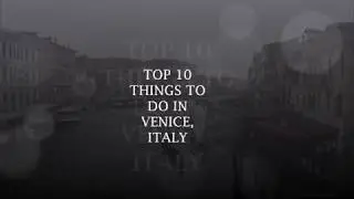 Things to do in Venice Italy