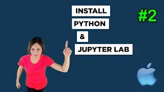 How to Install Python and Jupyterlab on Mac