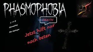 Jetzt hilft nur beten | Phasmophobia #live #gameplay #deutsch