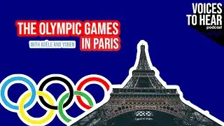 The Olympic games in Paris | VOICES to Hear