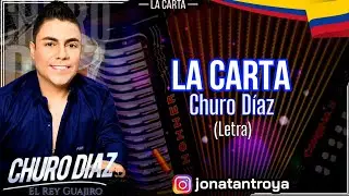 La Carta - Churo Díaz (Letra)