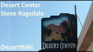 Steve Ragsdale and Desert Center
