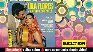 Lola Flores y Antonio Gonzalez - Siguela (E.P.)